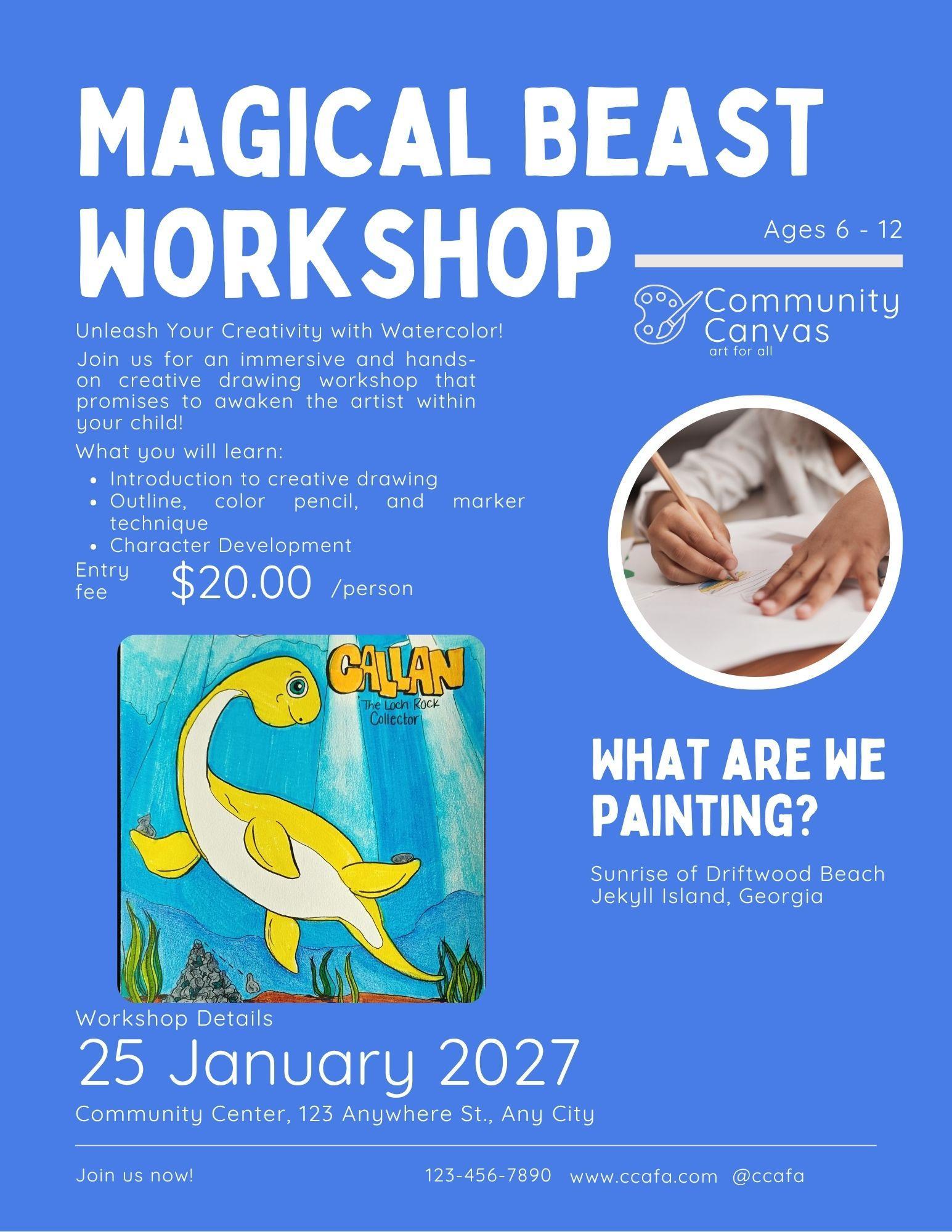 Workshop flyer  / Workshop flyer focusing on creativity and intuitive techniques for young artists to create a one-of-a-kind Magical Beast.  