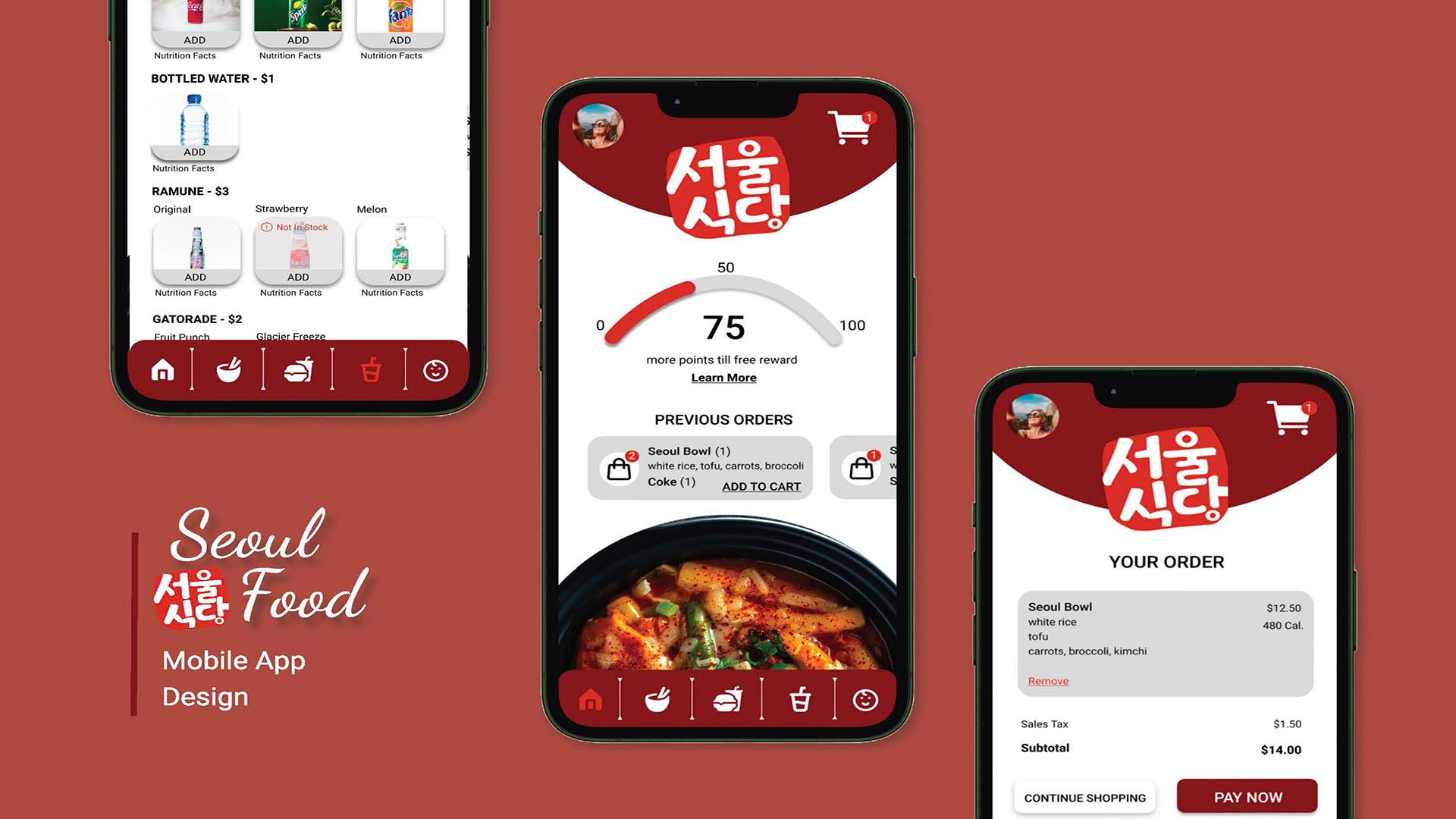 Seoul Food App Design  / “Seoul Food App Design,” app design, 5 x 13 inches, 2023. This interactive app design made on Figma is for the fast food restaurant, Seoul Food. 
