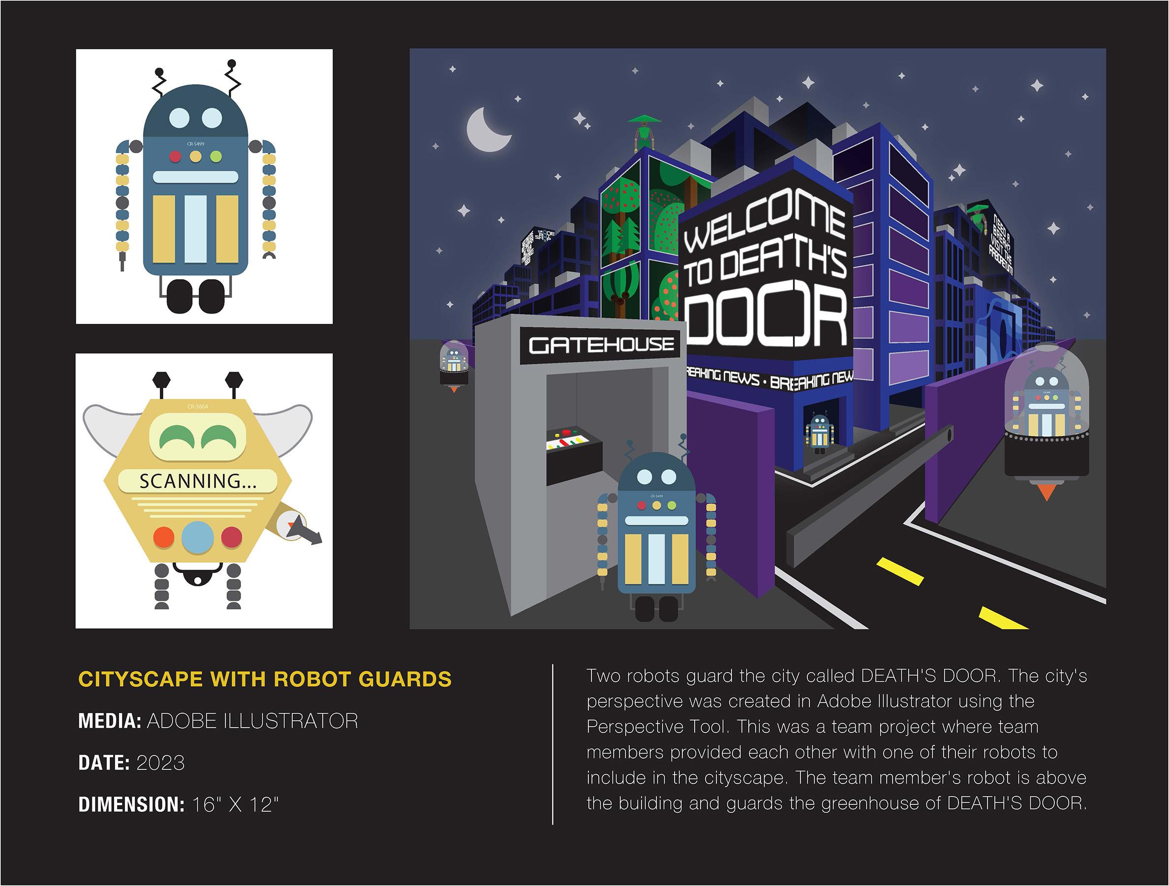 Abby Paver  / Abby Paver, Robots in Cityscape. Robots created separately. Cityscape created using the Perspective Grid tool. Robots then placed in strategic locations in the cityscape and appear to guard the city. Adobe Illustrator, 12"x8", 2022 