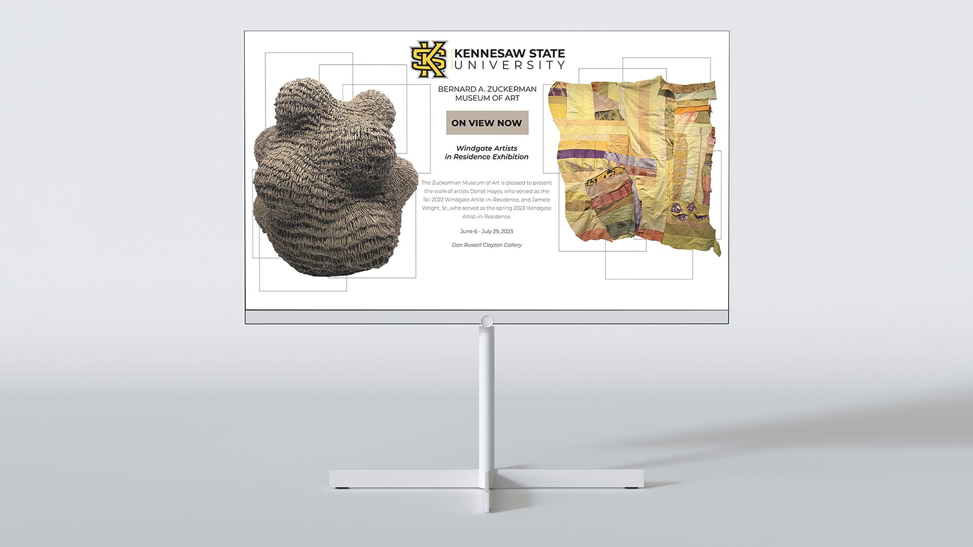 Windgate Artists in Residence Exhibition  / “Windgate Artists in Residence Exhibition,” tv monitor, 66 x 37 inches, 2023. Designed the tv graphic for The Zuckerman Museum of Art for our Summer 2023 exhibition: Windgate Artist in Residence Exhibition with artists Donté Hayes and Jamele Wright, Sr. 