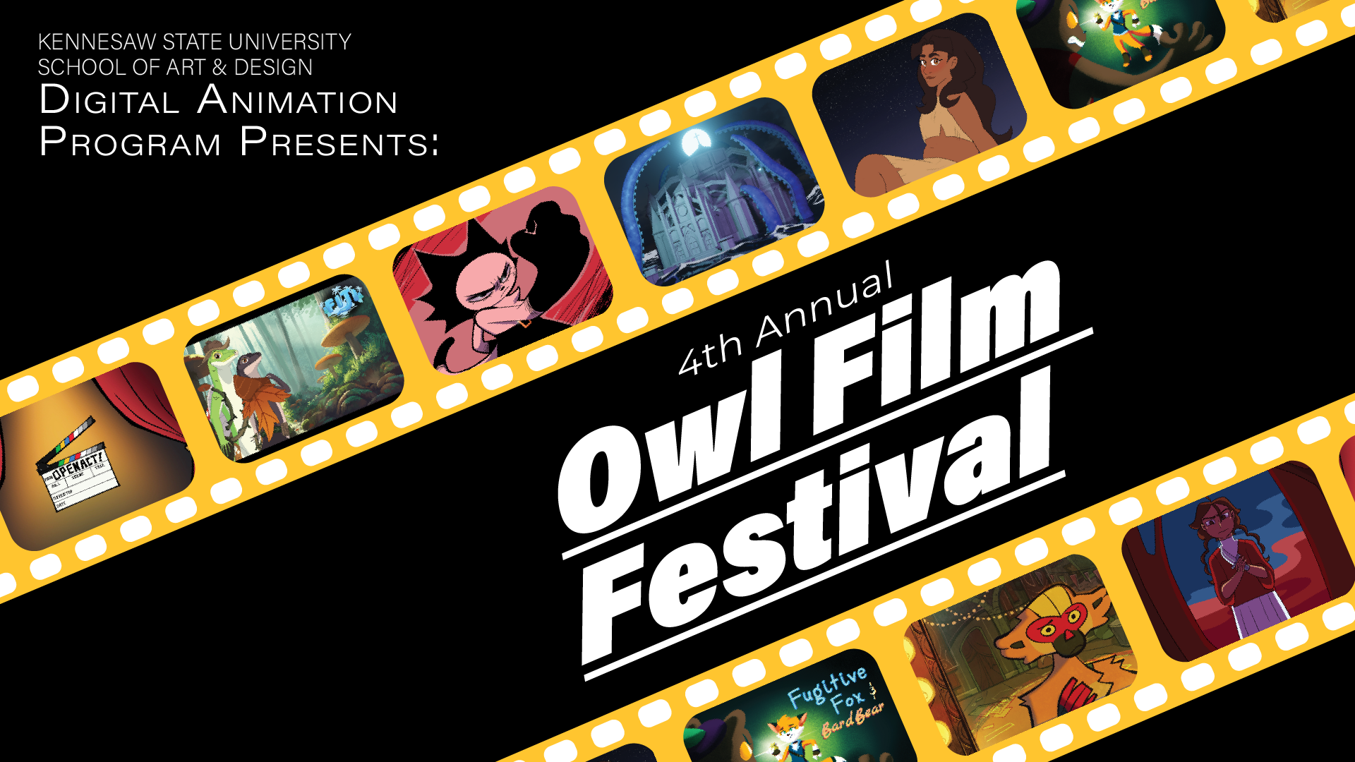 Black background with gold film strip with screenshots of various films included in the festival in the strip's frames. Text saying 4th Annual Owl Film Festival 