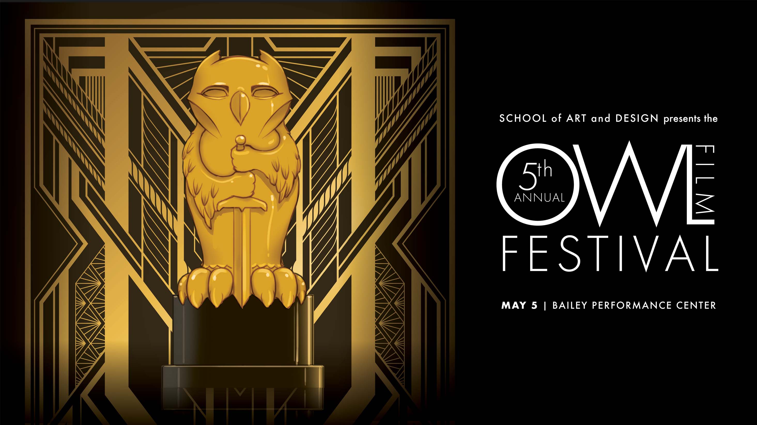 black and gold art deco background with a gold owl trophy resembling the Oscars trophy and white text saying 5th Annual Owl Film Festival
