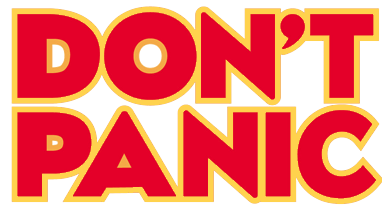 A sign that says Don't Panic in large, friendly letters.