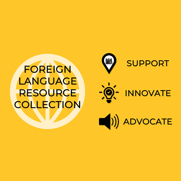 foreign language resource collection support innovate advocate
