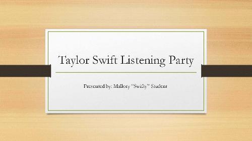 Taylor Swift Listening Party / 