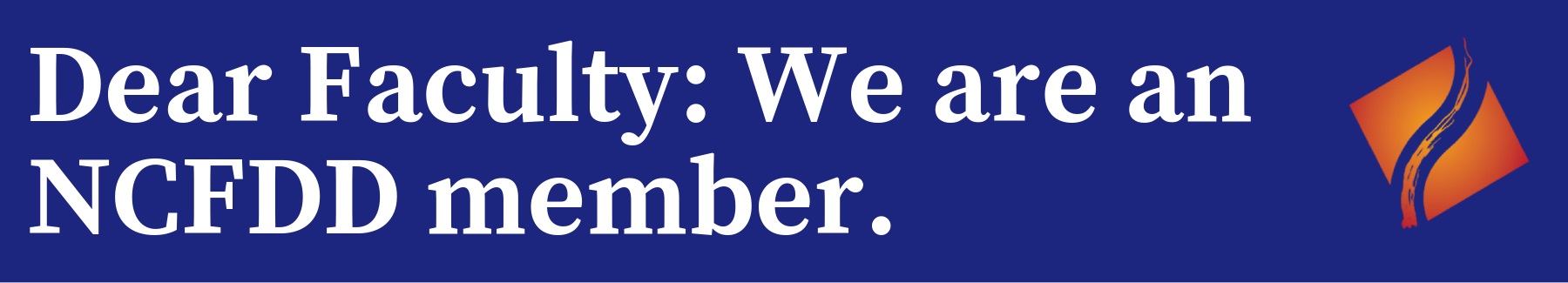 dear factulty we are a proud member of ncfdd