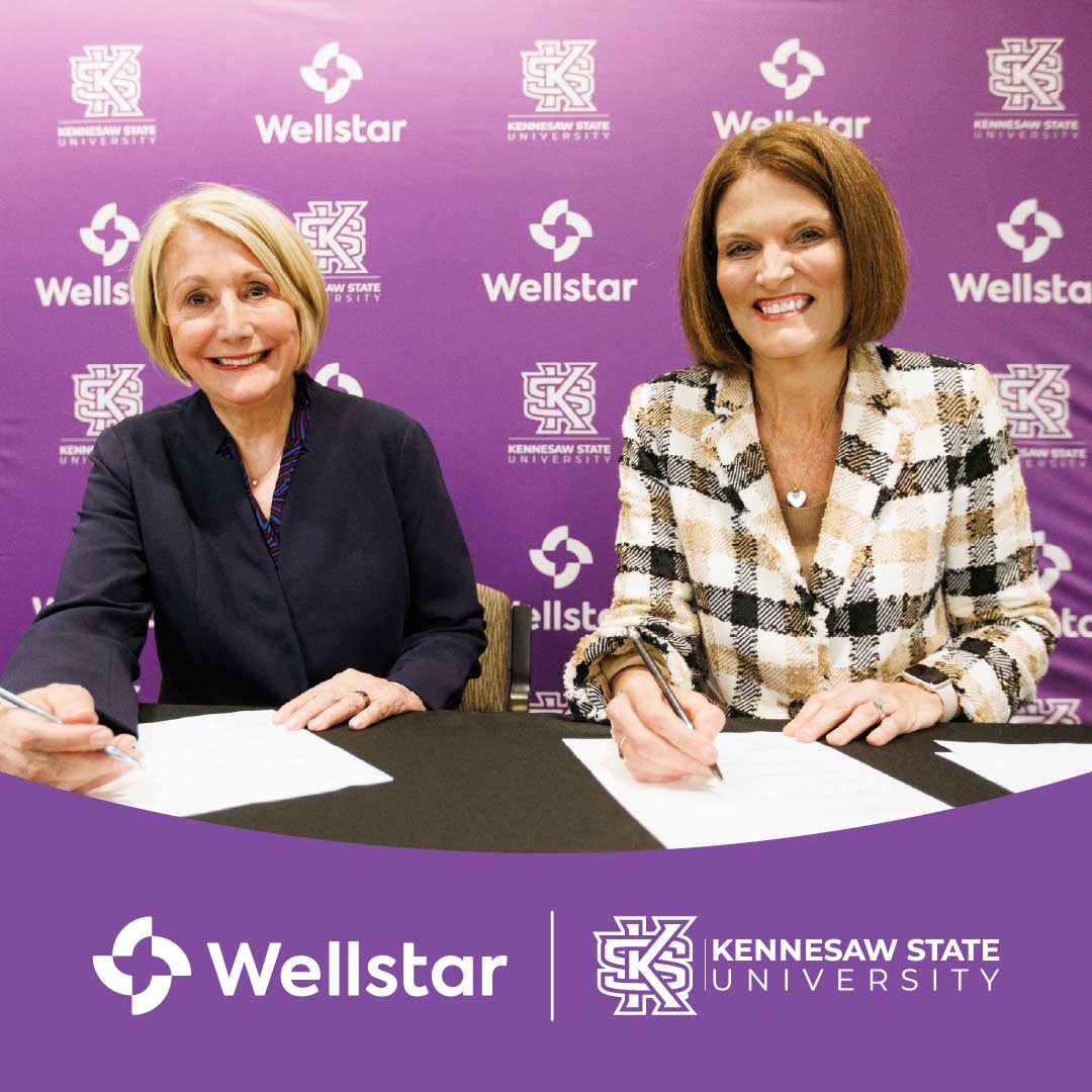 Wellstar Health System President and CEO Candice L. Saunders and KSU President Kathy S. Schwaig